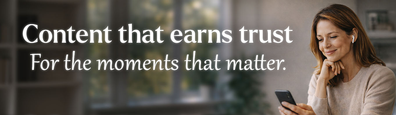 Content that earns trust